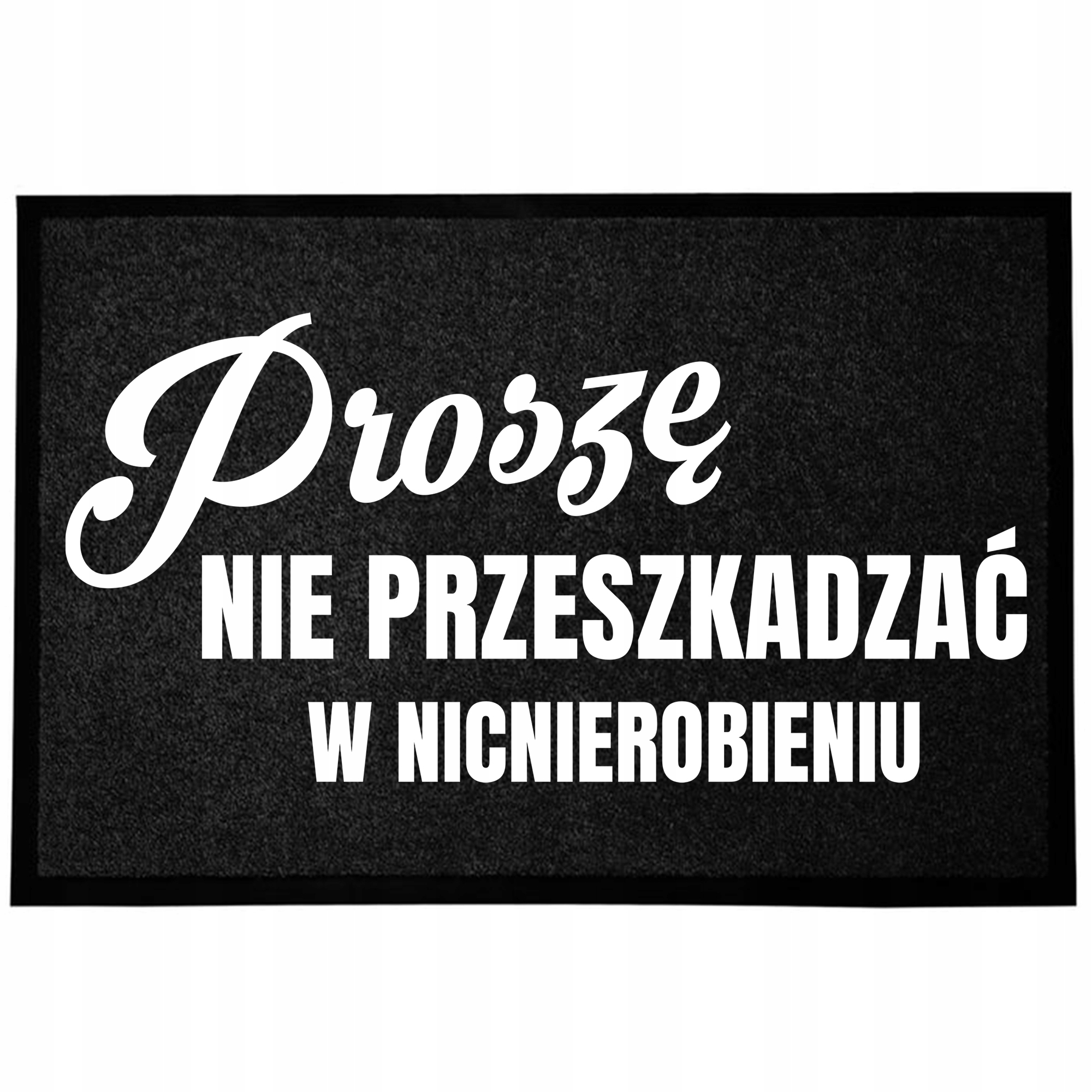 Wycieraczka Czarna Podłogowa Wejściowa 60X40 Pod Drzwi Humor Nicnierobienie