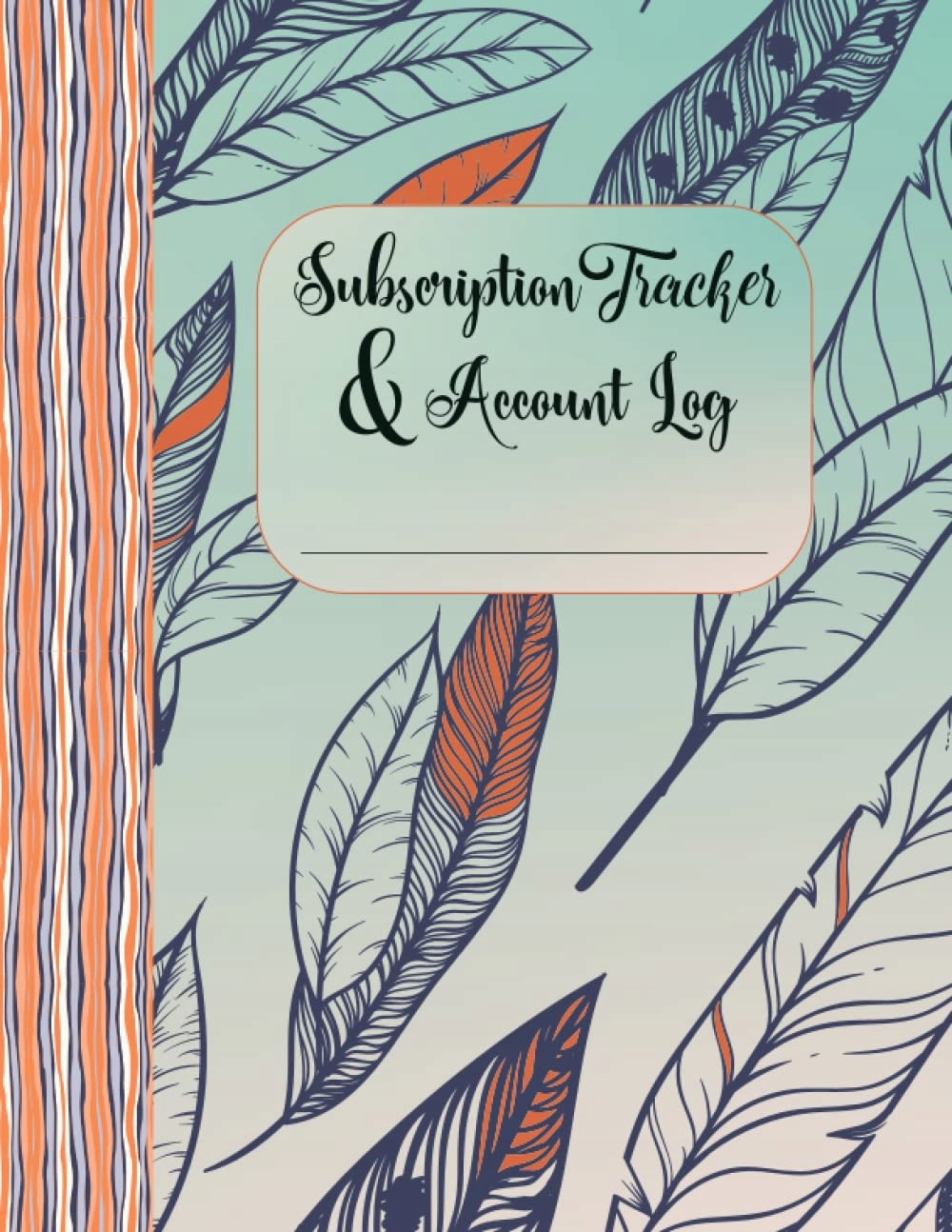 Barfield-McCarty, Lisa Subscription Tracker & Account Log: A Monthly and An