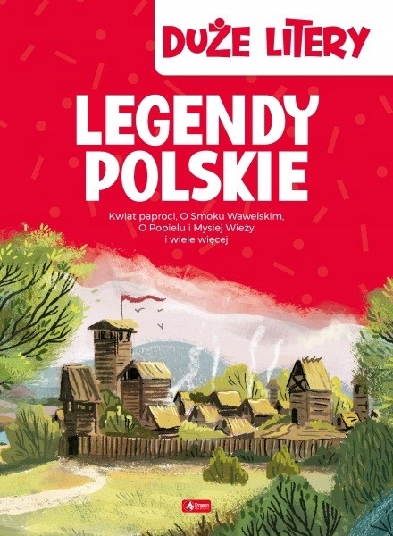 

Dragon, Duże litery. Legendy polskie wyd 2020