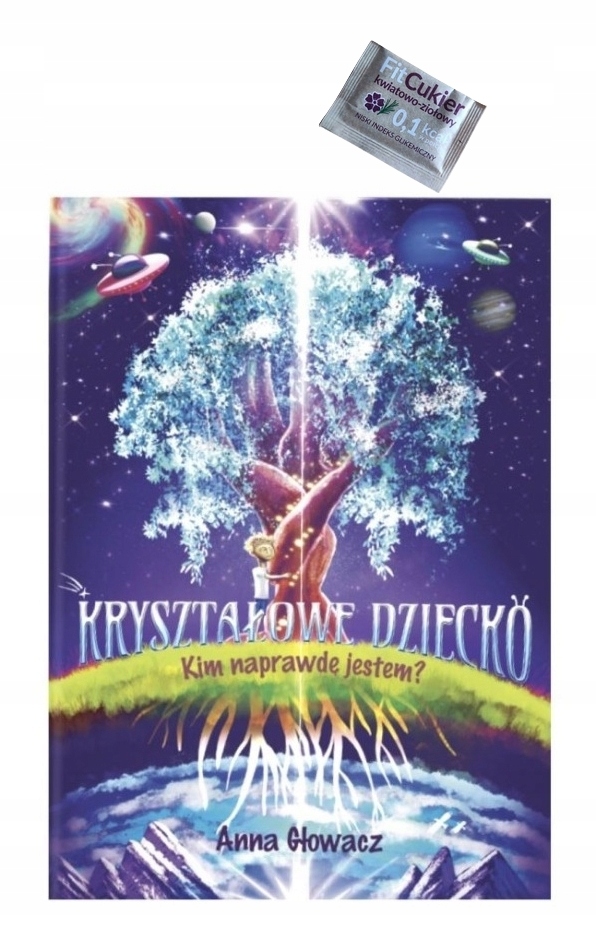

Yriah Anna Głowacz Kryształowe Dziecko Książka