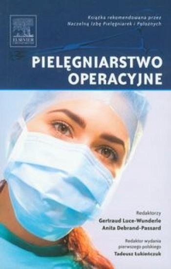 Pielęgniarstwo operacyjne Anita Debrand-Passard, Gertraud, Luce-Wunderle