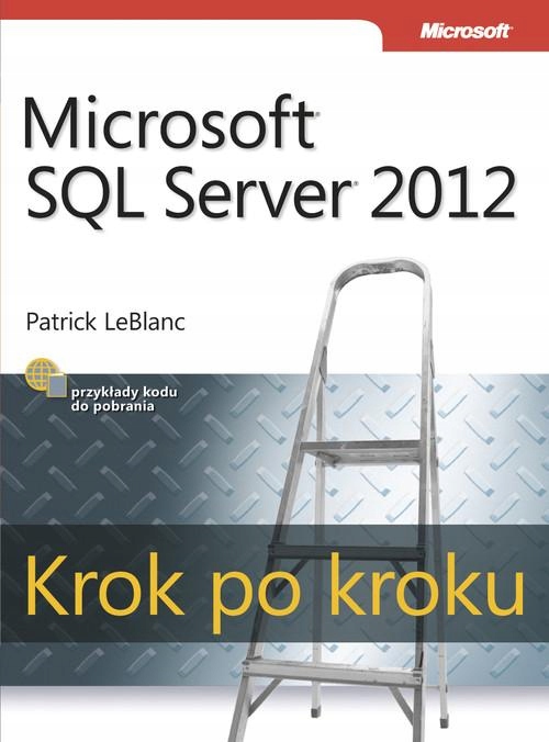 MICROSOFT SQL SERVER 2012 KROK PO KROKU