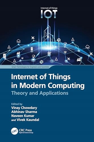 Chowdary, Vinay Internet of Things in Modern Computing: Theory and Applicat