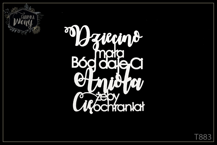 Tekturka T883 napis Dziecino mała, Bóg daje Ci Anioła, żeby Cię ochraniał