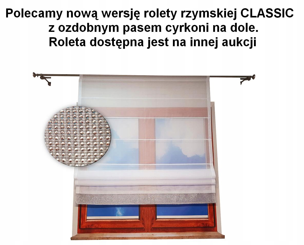 Roleta RZYMSKA CLASSIC - szer.171-200cm Rodzaj Firana pojedyncza