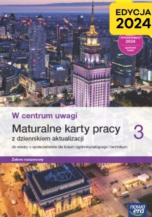 W centrum uwagi 3 LO Maturalne karty pracy NOWA ERA Edycja 2024