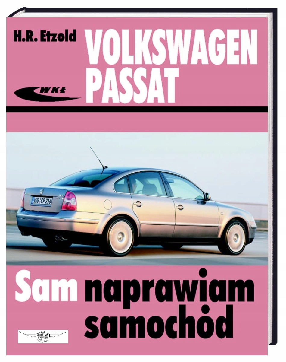 Vw Passat B5 Tdi benzyn (1996-2005) poradnik instrukcja Sam naprawiam