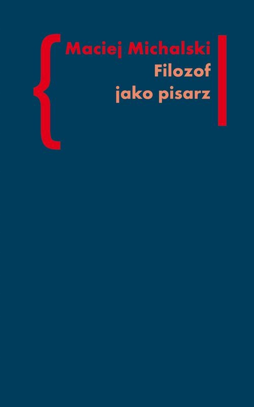 FILOZOF JAKO PISARZ MACIEJ MICHALSKI EBOOK