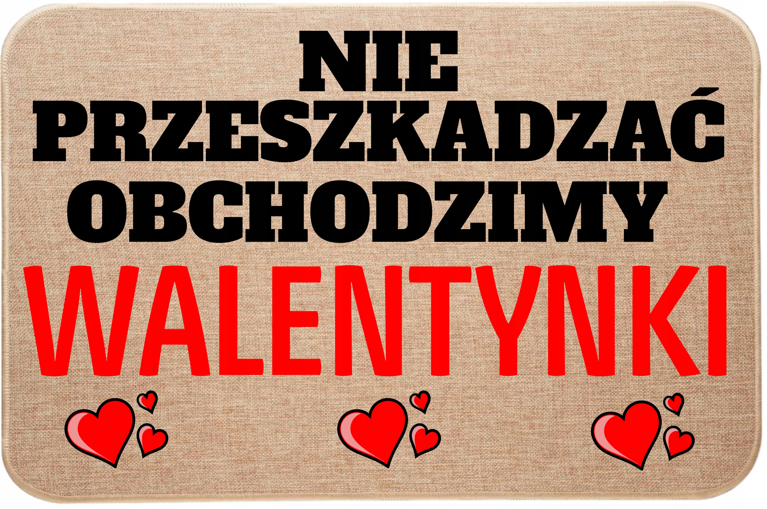 Lněná rohožka před dveřmi Nerušit Slavíme Valentýna