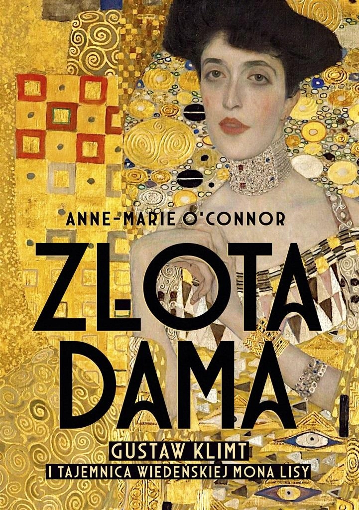 Złota Dama W.2 Anne-marie O'connor, Tomasz Pichó..