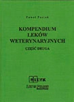 KOMPENDIUM LEKÓW WETERYNARYJNYCH CZĘŚĆ 2 PAWEŁ PASTOK