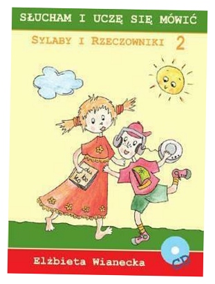 Słucham i uczę się mówić. Sylaby i rzeczowniki 2