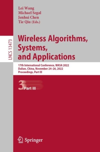 Wireless Algorithms, Systems, and Applications: 17th International Conferen