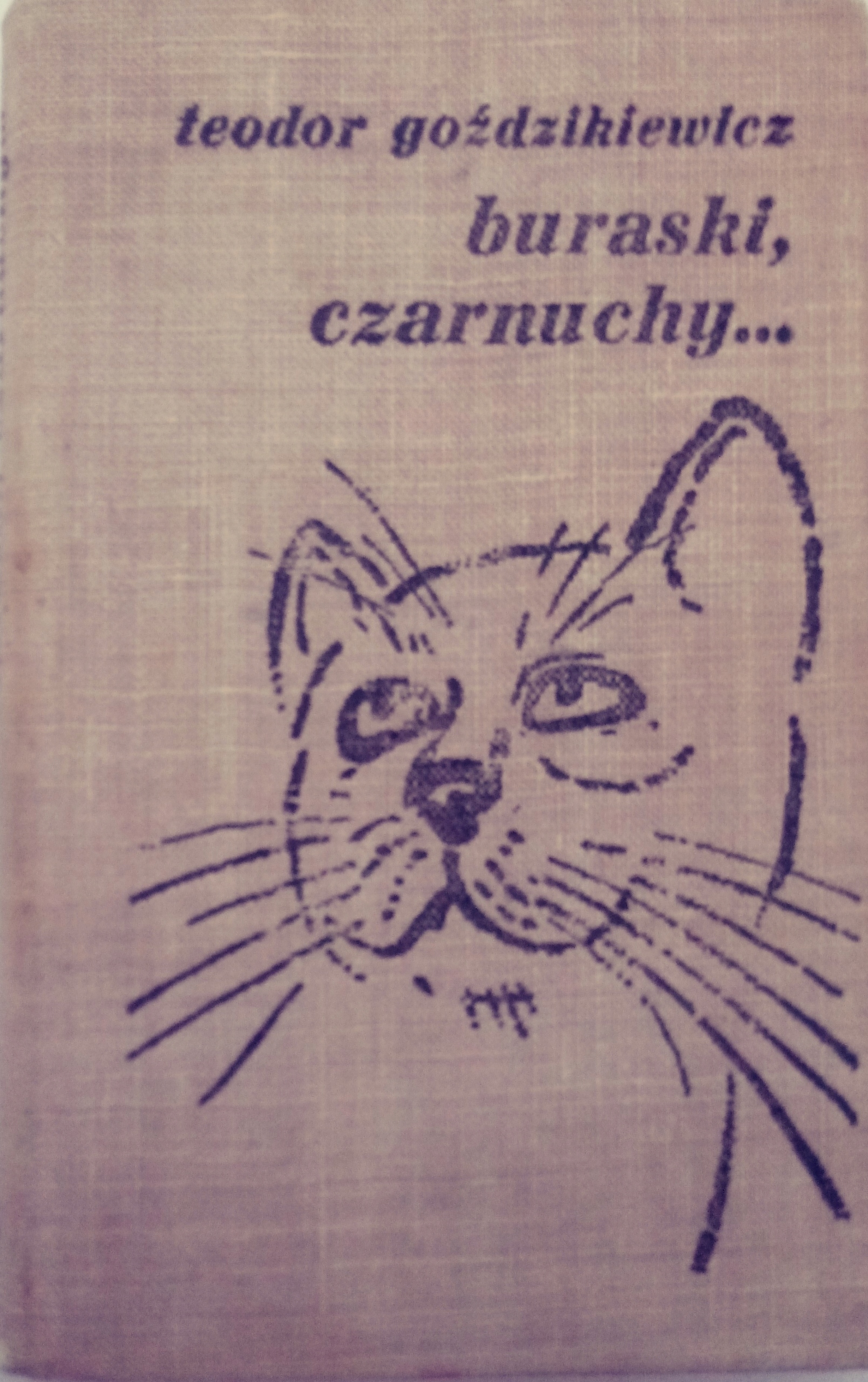 Buraski, czarnuchy... - Teodor Goździkiewicz