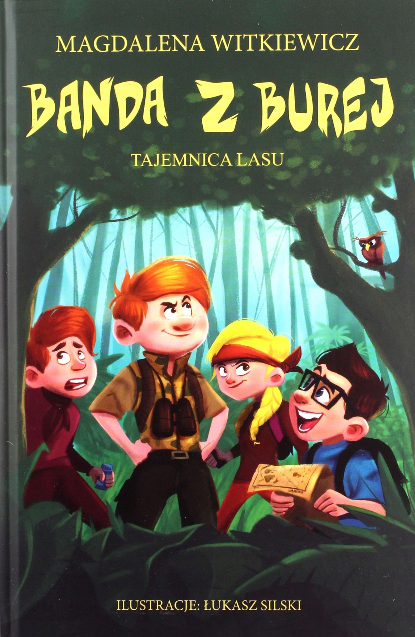BANDA Z BUREJ. TAJEMNICA LASU - Magdalena Witkiewicz [KSIĄŻKA]