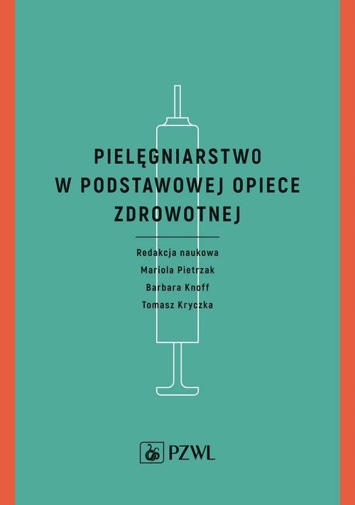 

Pielęgniarstwo w podstawowej opiece zdrowotnej
