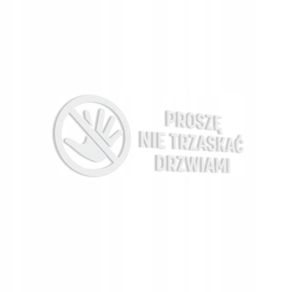 

Naklejka Proszę Nie Trzaskać Drzwiami 5,3x15