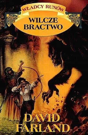 Wilcze bractwo David Farland