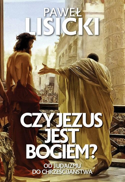 

Czy Jezus Jest Bogiem Paweł Lisicki