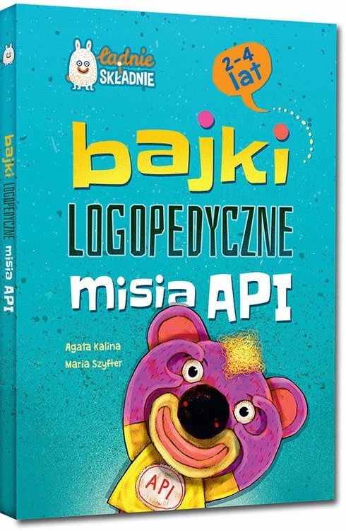 

Bajki Logopedyczne Misia Api A.Kalina Szyfter Greg