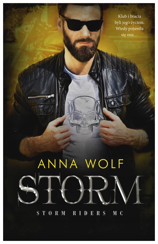 Storm. Storm Riders MC. Tom 2. Anna Wolf
