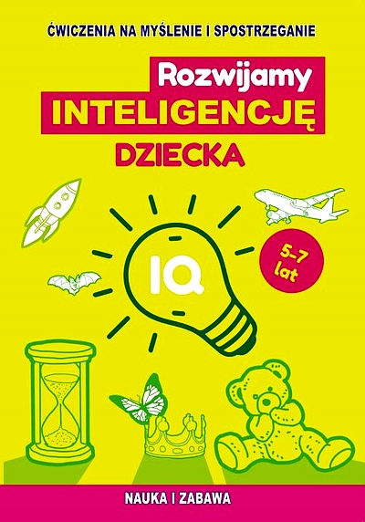 ROZWIJAMY INTELIGENCJĘ DZIECKA
