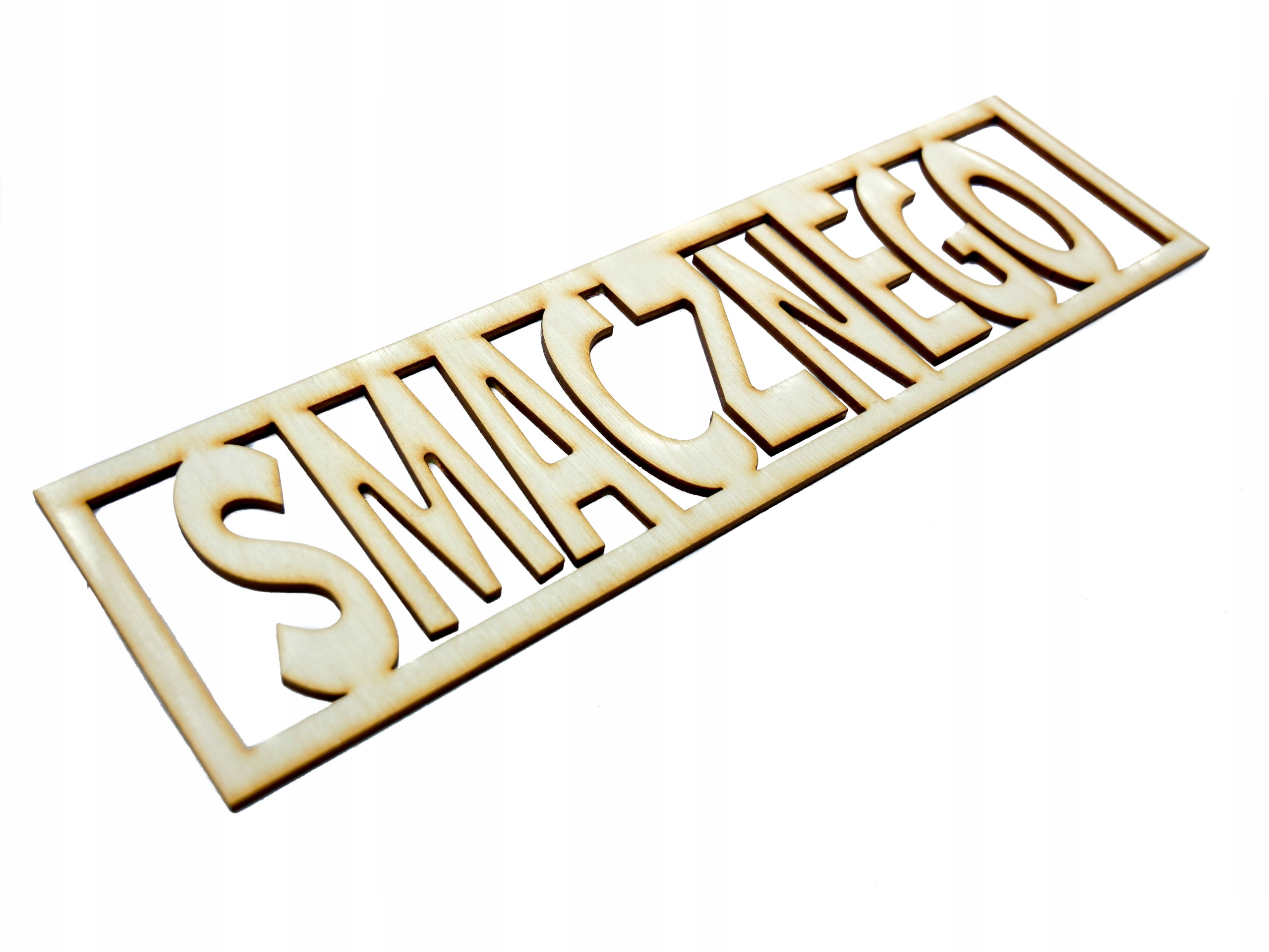 NAPIS WYCINANKA DEKOR SKLEJKA- Smacznego 27x7,5 cm