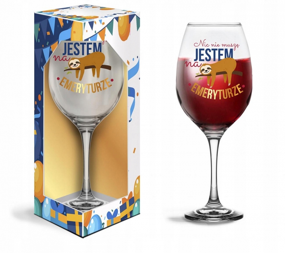 

Kieliszek Wino- Nic Nie Muszę Jestem Na Emeryturze
