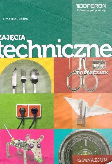 Zajęcia techniczne. Podręcznik. U. Białka