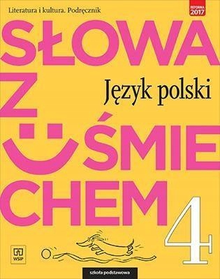 J.POLSKI SP 4 SŁOWA Z UŚMIE. PODR LIT I KULT WSIP EWA HORWATH, ANITA ŻEGLE