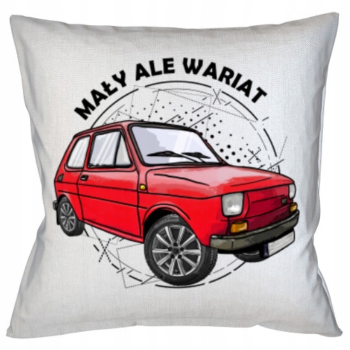 

Poduszka Śmieszny Napis Nadruk Fiat 126P