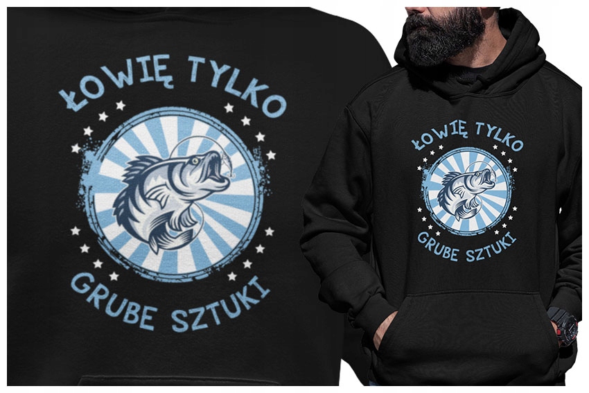 

Bluza na ryby Łowię tylko grube sztuki prezent XXL