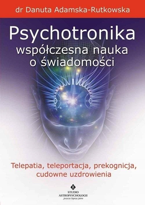 

Psychotronika współczesna nauka o