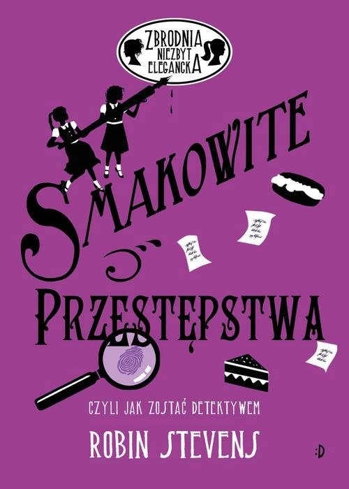 

Smakowite przestępstwa. Zbrodnia niezbyt eleganck
