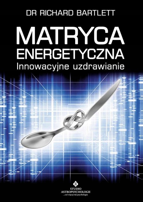 

Matryca Energetyczna Richard Bartlett