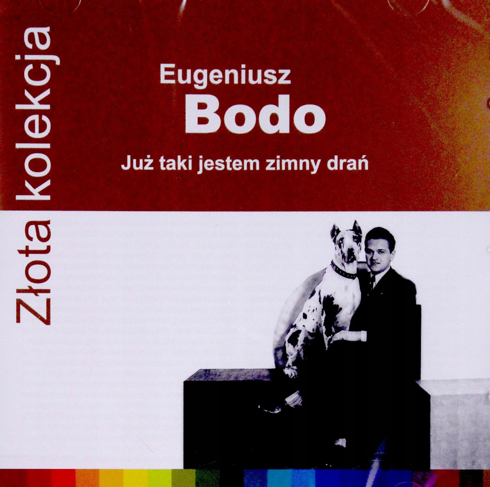 Eugeniusz Bodo: Złota Kolekcja. Już Taki Jestem Zi