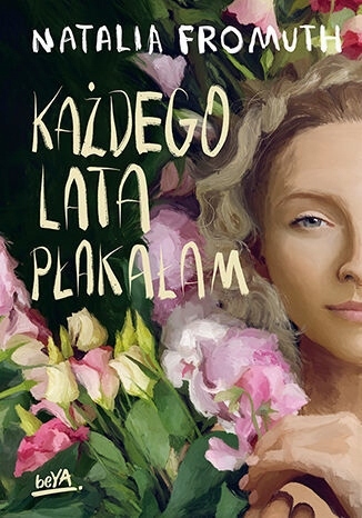 Każdego lata płakałam Natalia Fromuth