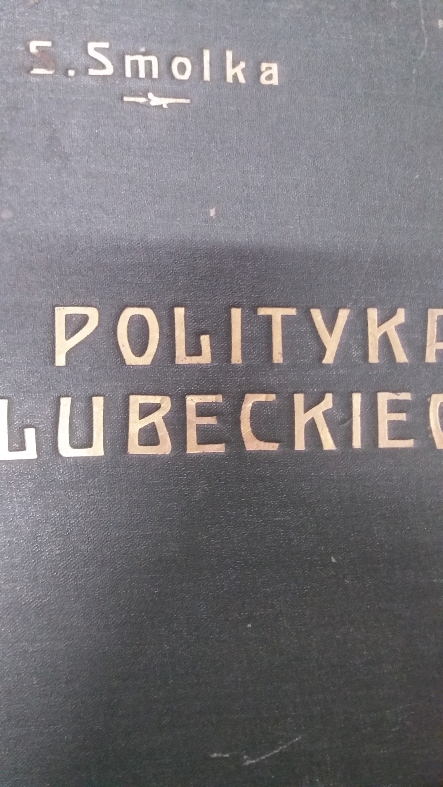 Smolka POLITYKA LUBECKIEGO TOM II 1907