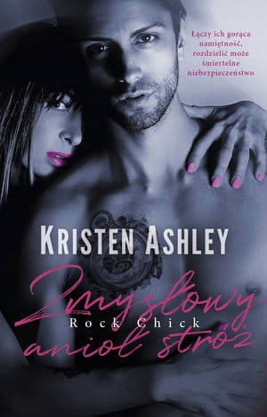 ZMYSŁOWY ANIOŁ STRÓŻ KRISTEN ASHLEY