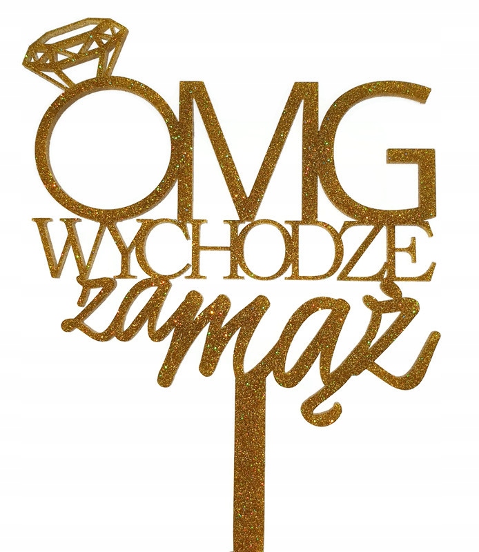 

Topper Panieński Omg wychodzę za mąż złoty brokat