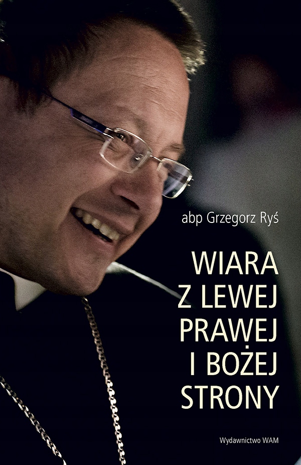 

Wiara z lewej, prawej i Bożej strony