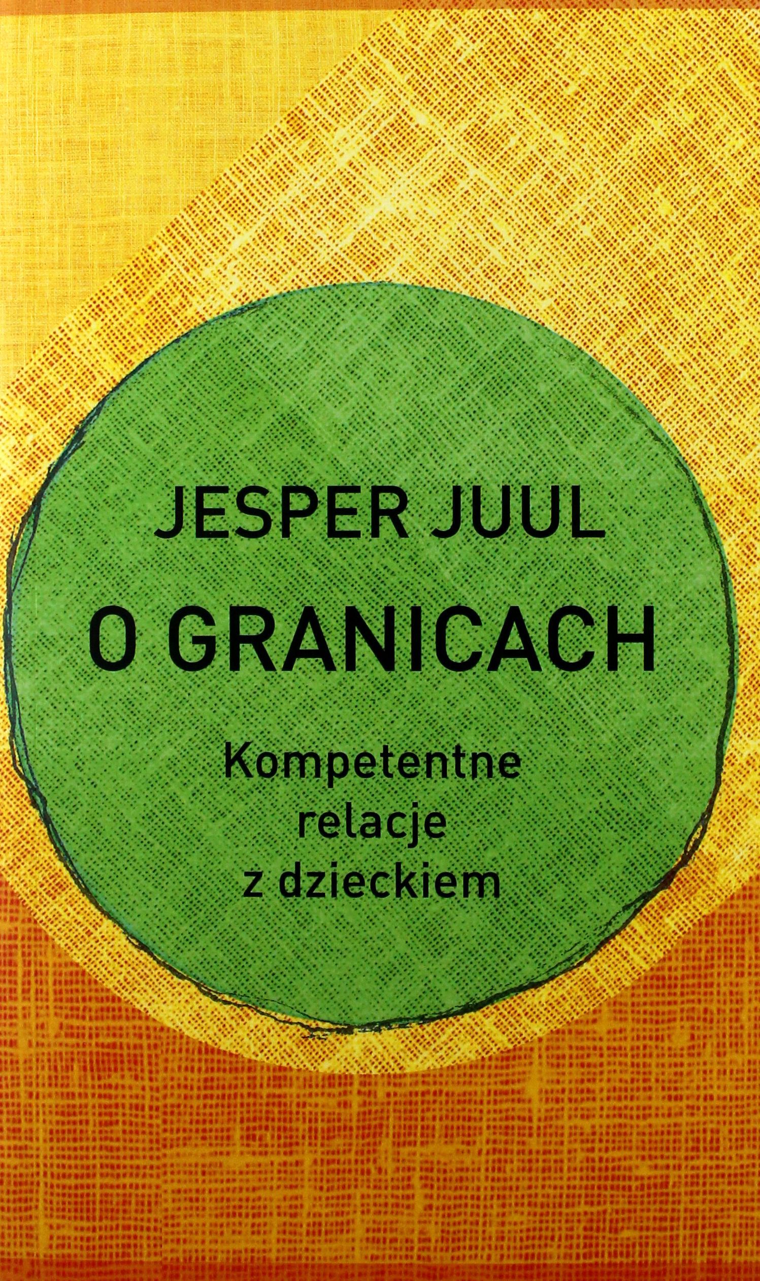O GRANICACH. KOMPETENTNE RELACJE Z DZIECKIEM - Jes