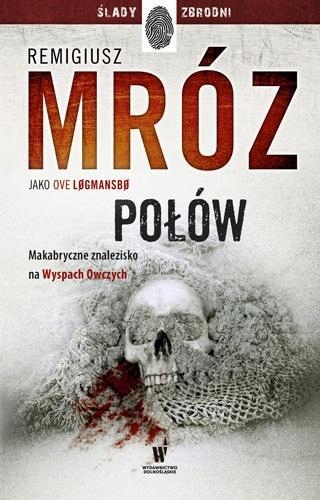 

Połów, Remigiusz Mróz