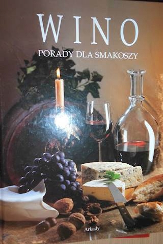 Wino. Porady dla smakoszy - Peter Osterwalder