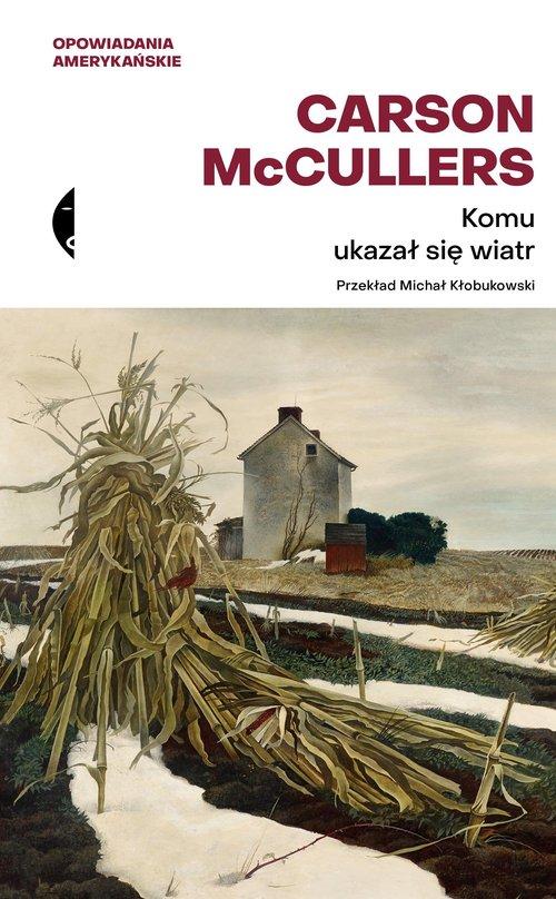 Komu Ukazał Się Wiatr?, Mccullers Carson