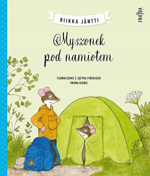 

Myszonek Pod Namiotem, Jäntti Riikka