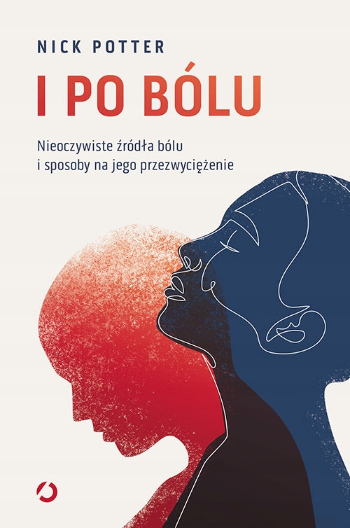 

I Po Bólu Nieoczywiste Źródła Bólu Nick Potter