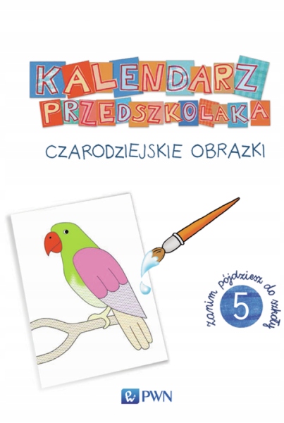 Kalendarz Przedszkolaka Pięciolatek Pakiet Box PWN Tytuł Kalendarz przedszkolaka Box + Czarodziejskie obrazki