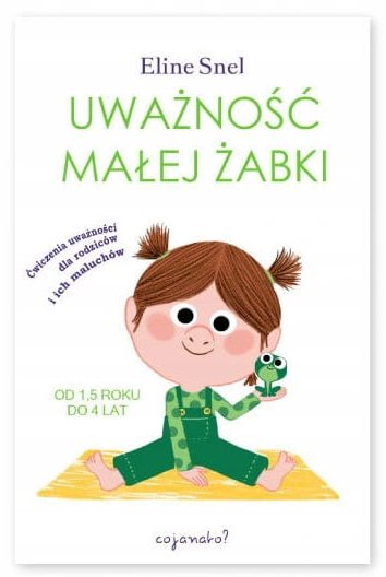 

Uważność Małej Żabki Eline Snel