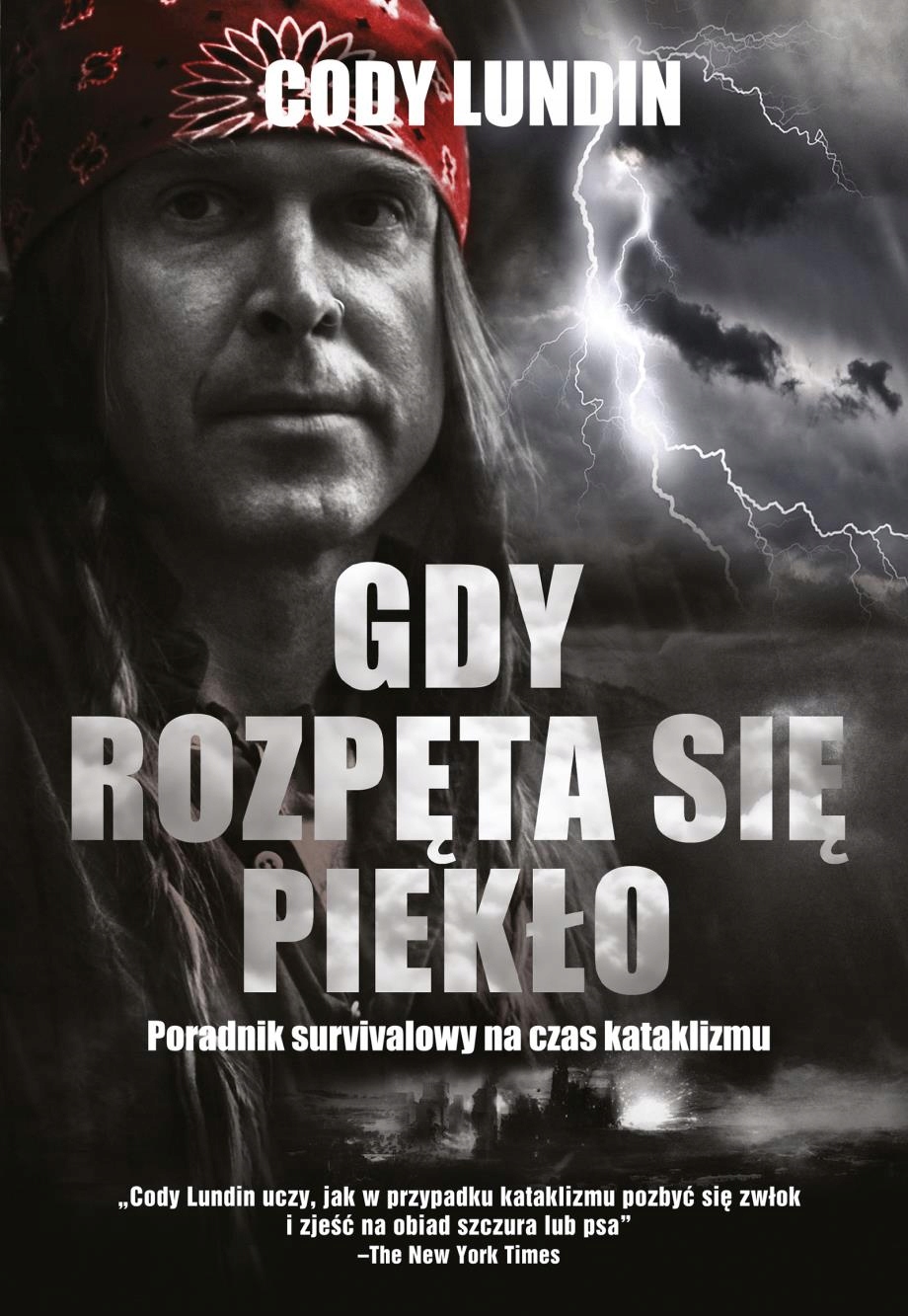 GDY ROZPĘTA SIĘ PIEKŁO (WYD. 2022) CODY LUNDIN